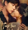 Drama China False Face and True Feelings 2024 Subtitle Indonesia