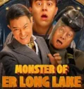 Film Online Sub Indo Monster of Er Long Lake (2025)