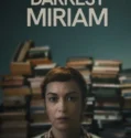Streaming Film Sub Indo Darkest Miriam (2025)